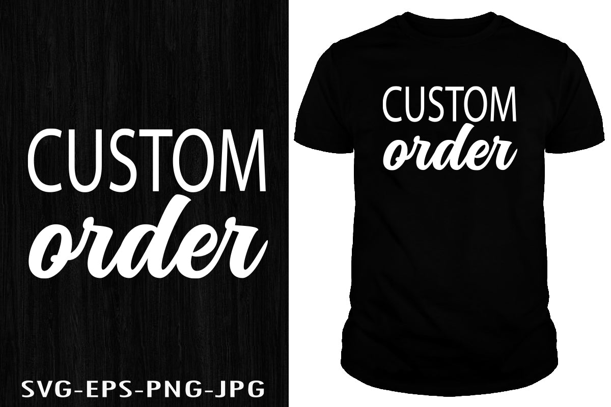 Custom Orders