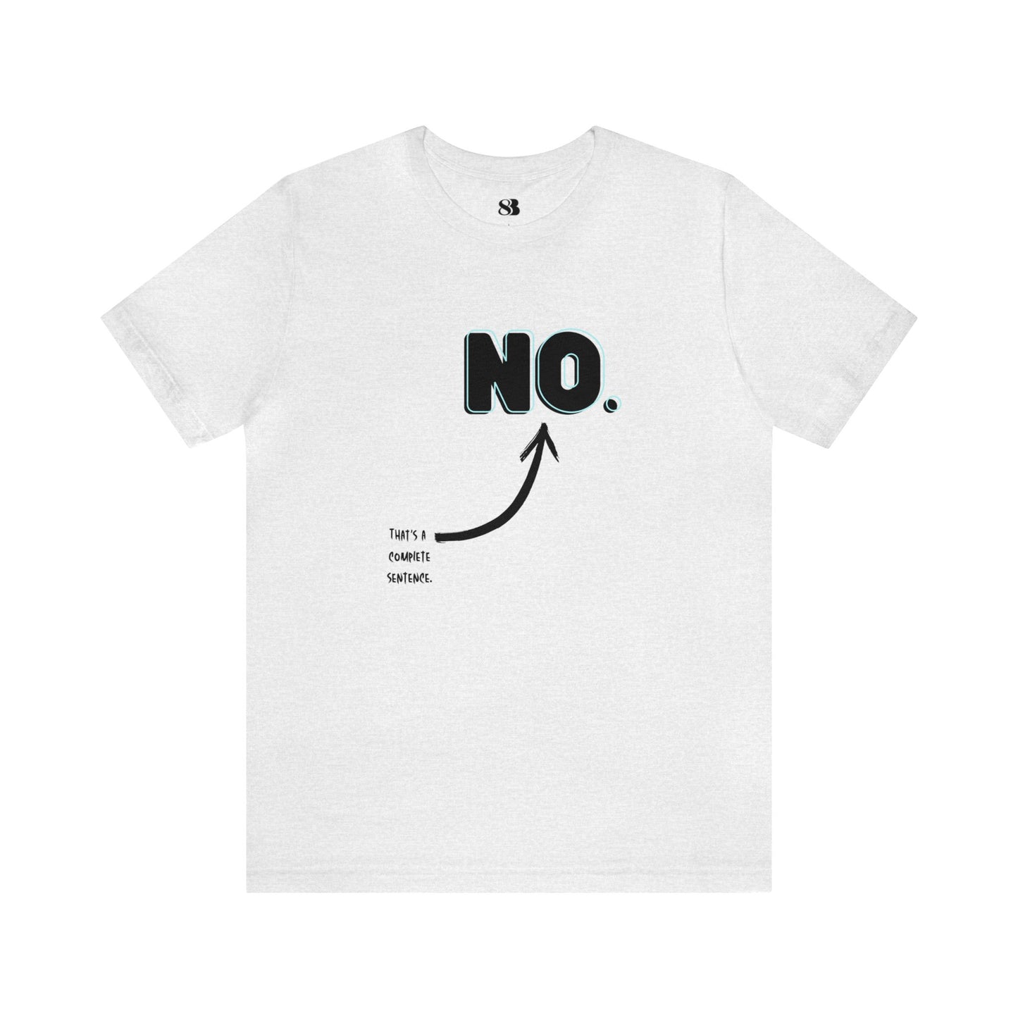 "NO" Short Sleeve Tee
