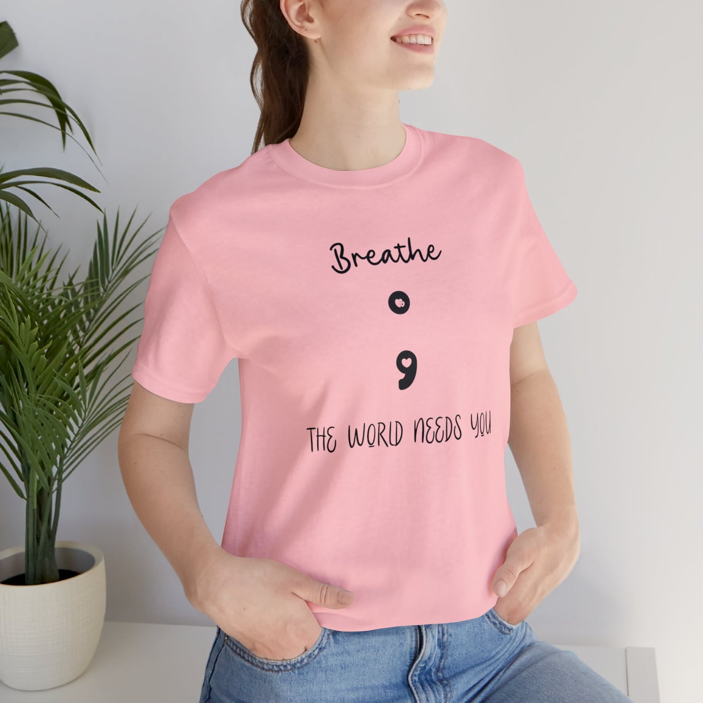 The World Needs You Short Sleeve Tee