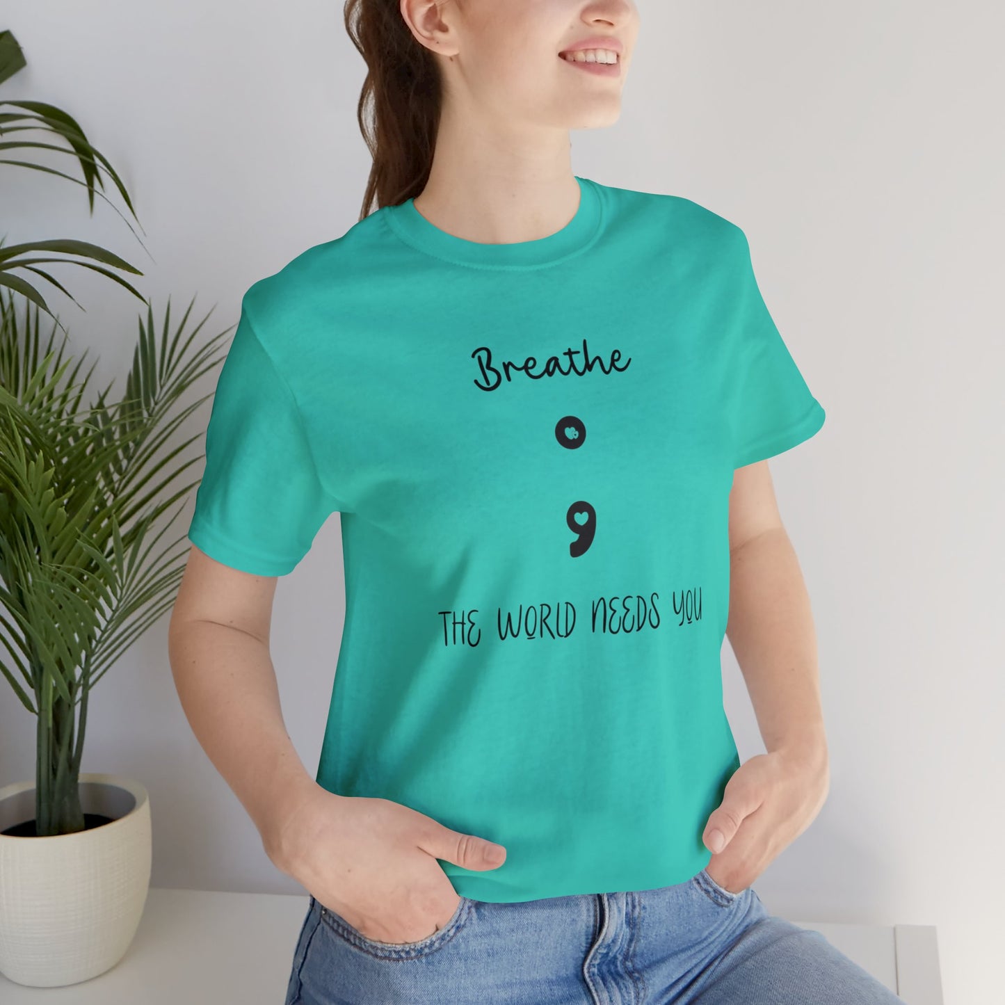 The World Needs You Short Sleeve Tee