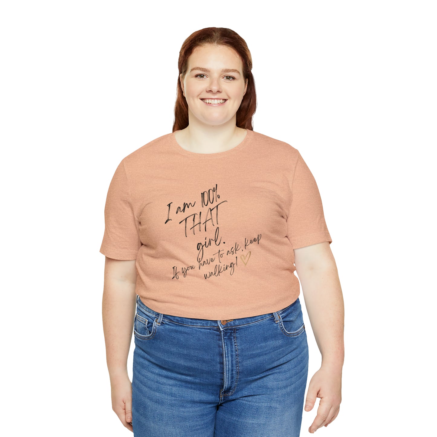 "THAT girl" Short Sleeve Tee