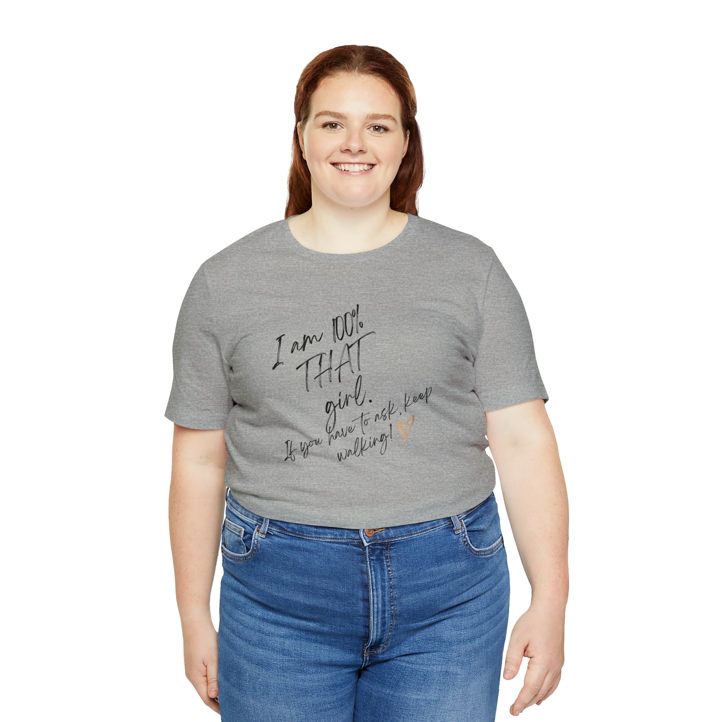 "THAT girl" Short Sleeve Tee