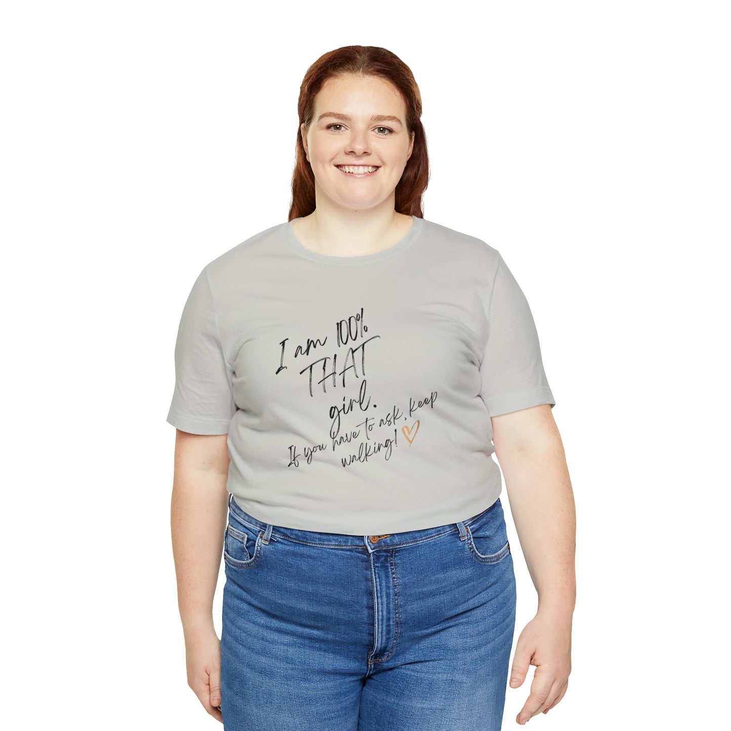 "THAT girl" Short Sleeve Tee