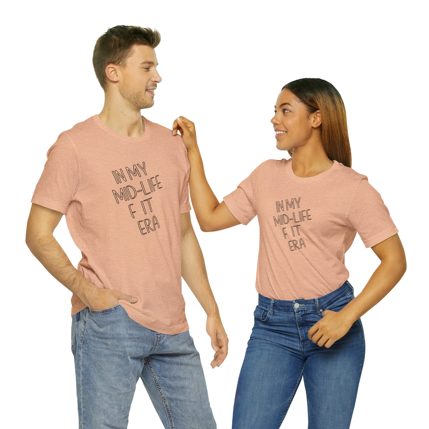 Mid life F-it era Short Sleeve Tee