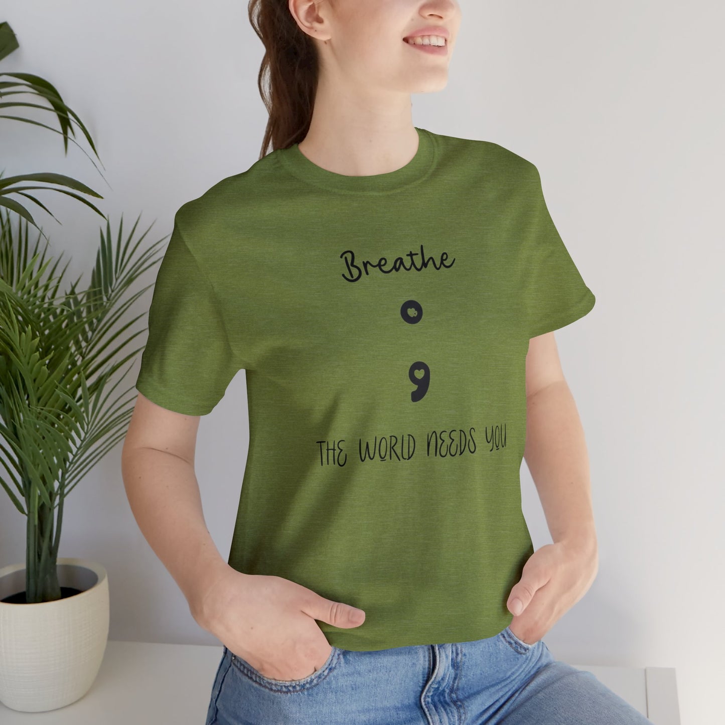 The World Needs You Short Sleeve Tee