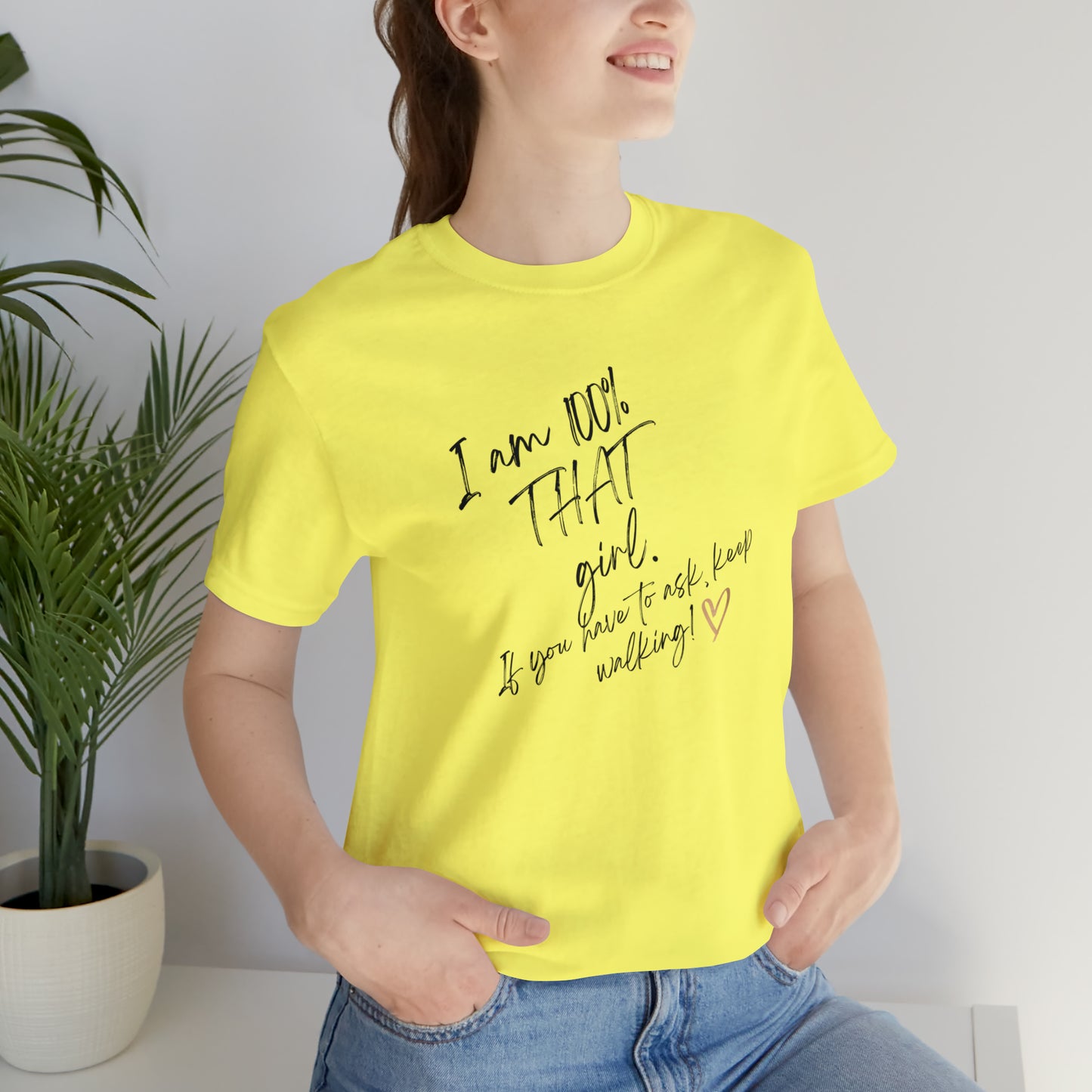 "THAT girl" Short Sleeve Tee