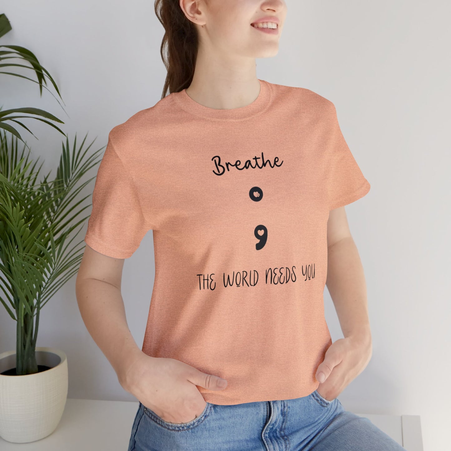 The World Needs You Short Sleeve Tee