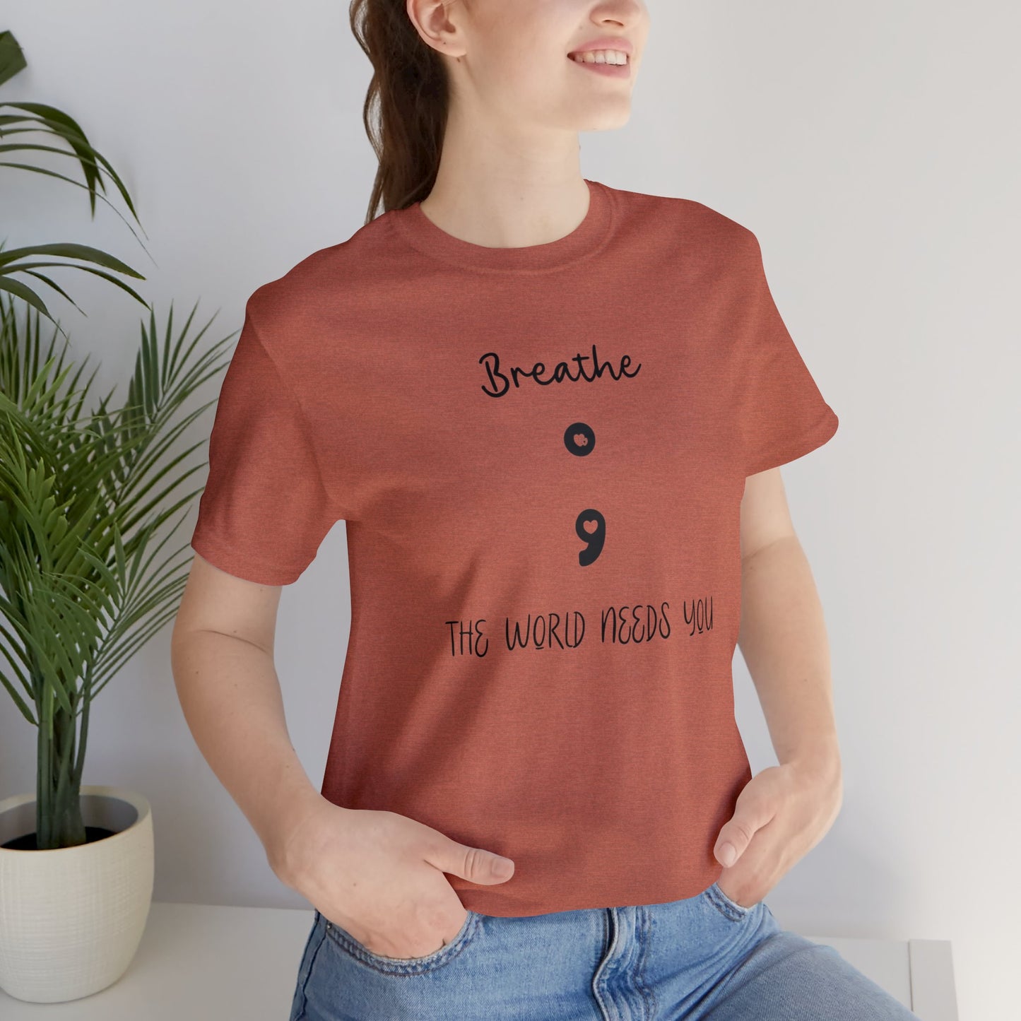 The World Needs You Short Sleeve Tee