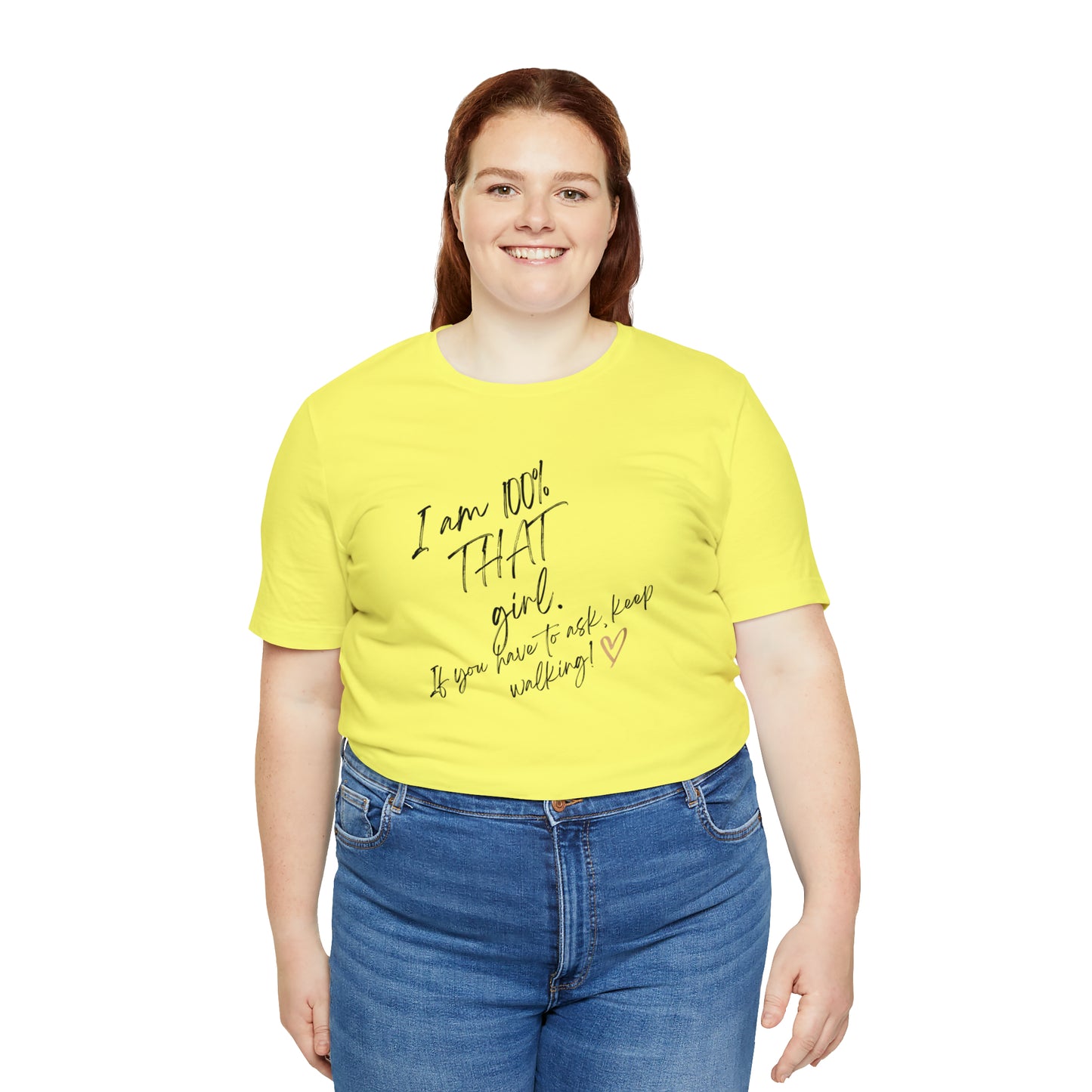 "THAT girl" Short Sleeve Tee
