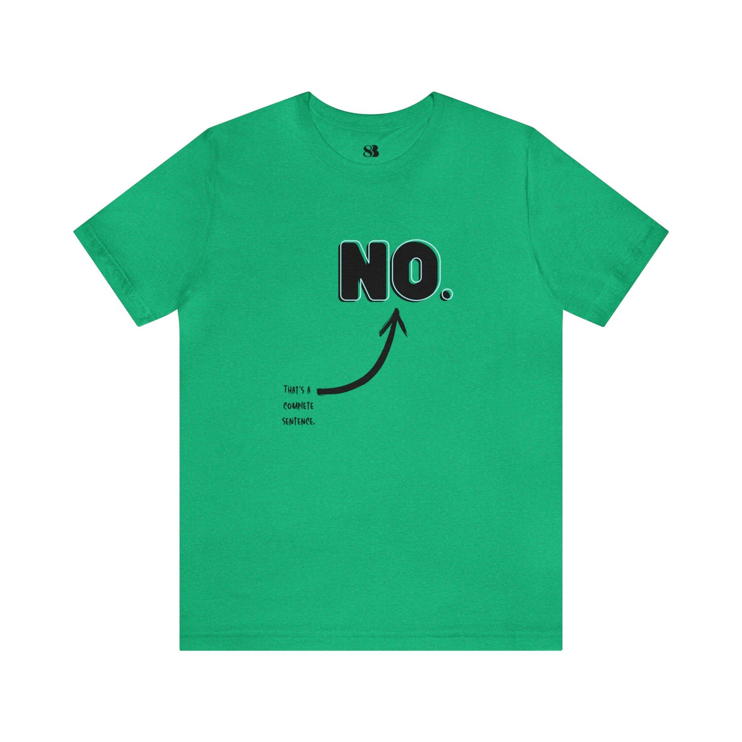 "NO" Short Sleeve Tee