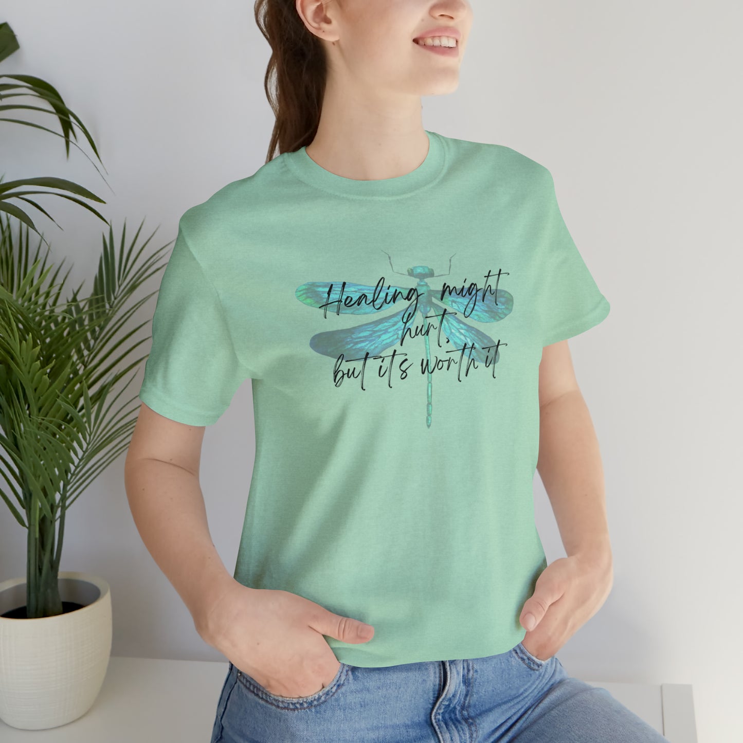 "Healing might hurt" Dragonfly Unisex Jersey Short Sleeve Tee