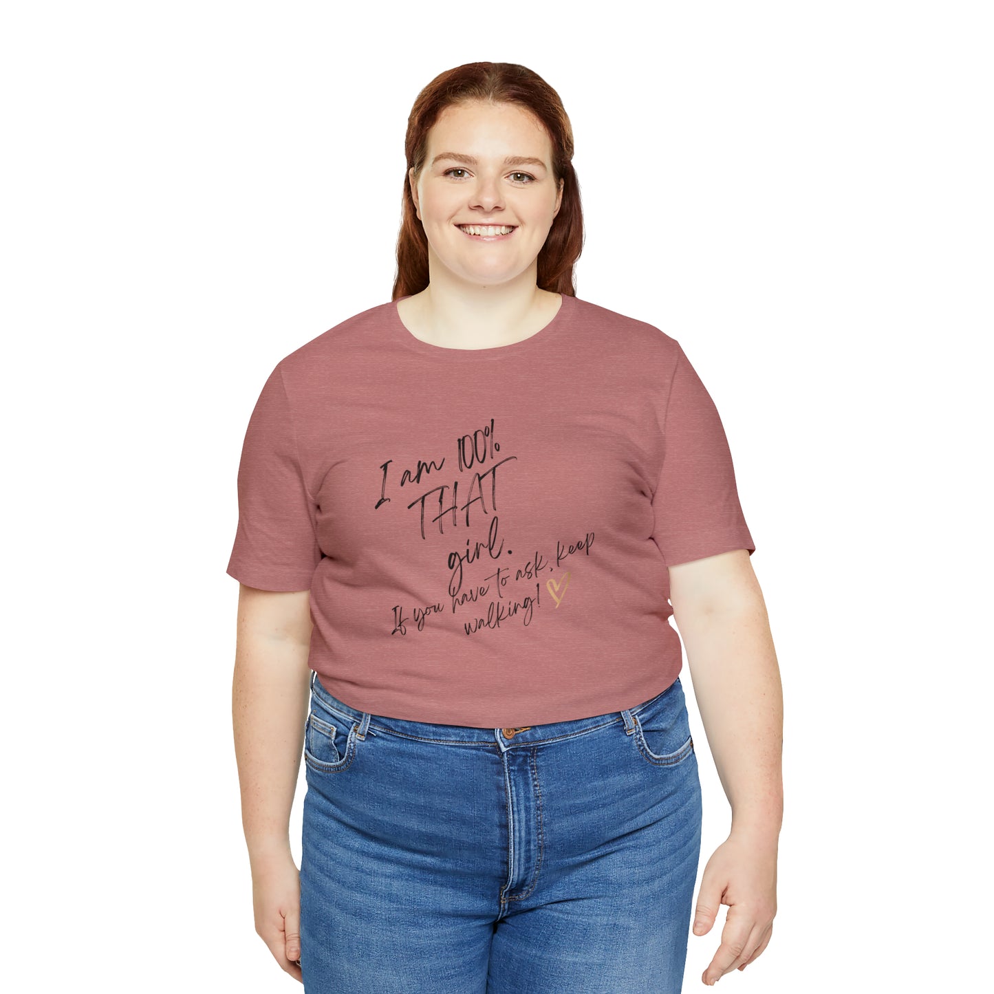 "THAT girl" Short Sleeve Tee