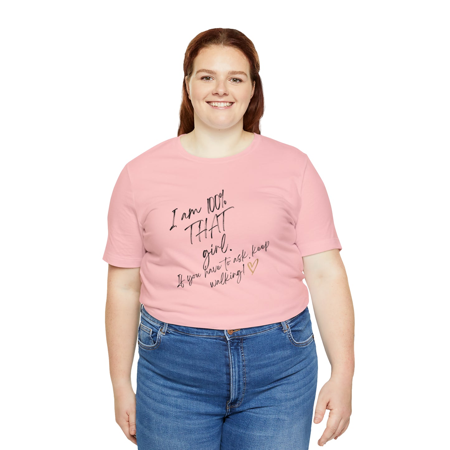 "THAT girl" Short Sleeve Tee