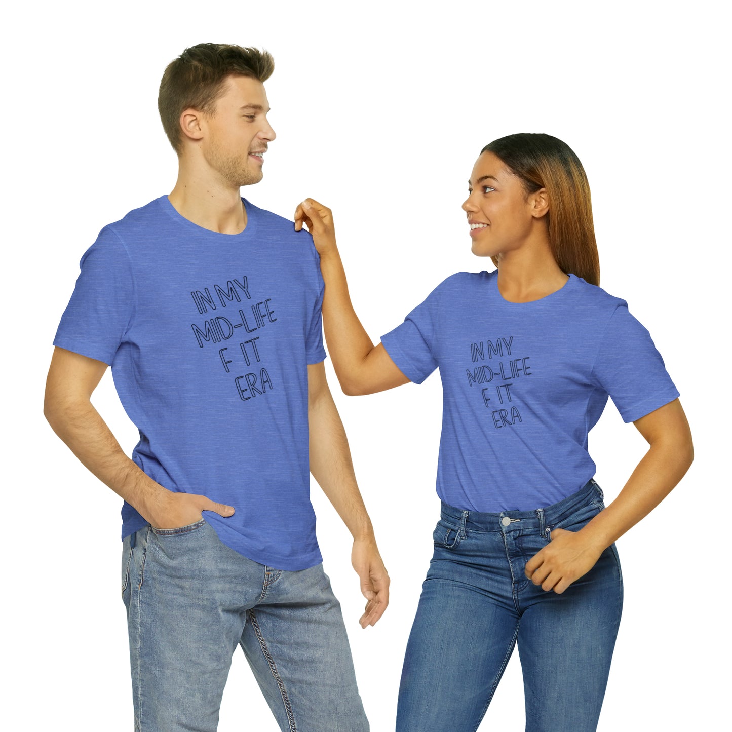 Mid life F-it era Short Sleeve Tee