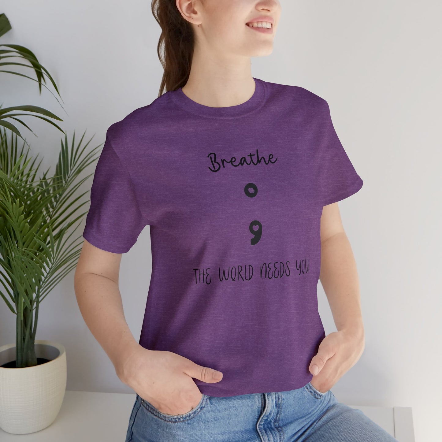 The World Needs You Short Sleeve Tee