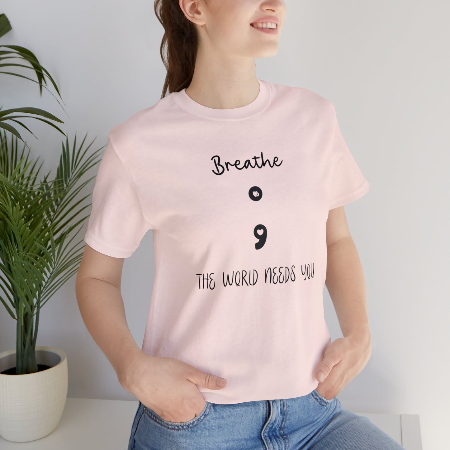 The World Needs You Short Sleeve Tee