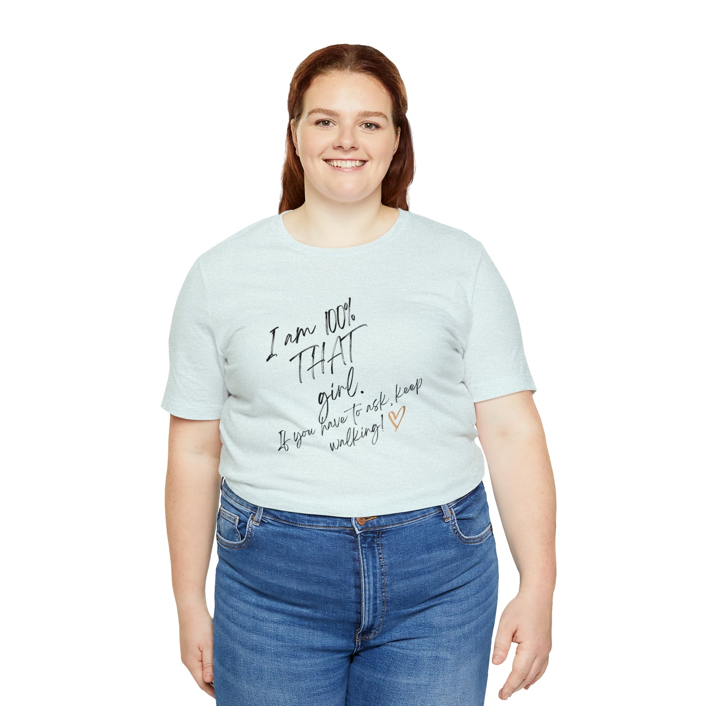 "THAT girl" Short Sleeve Tee