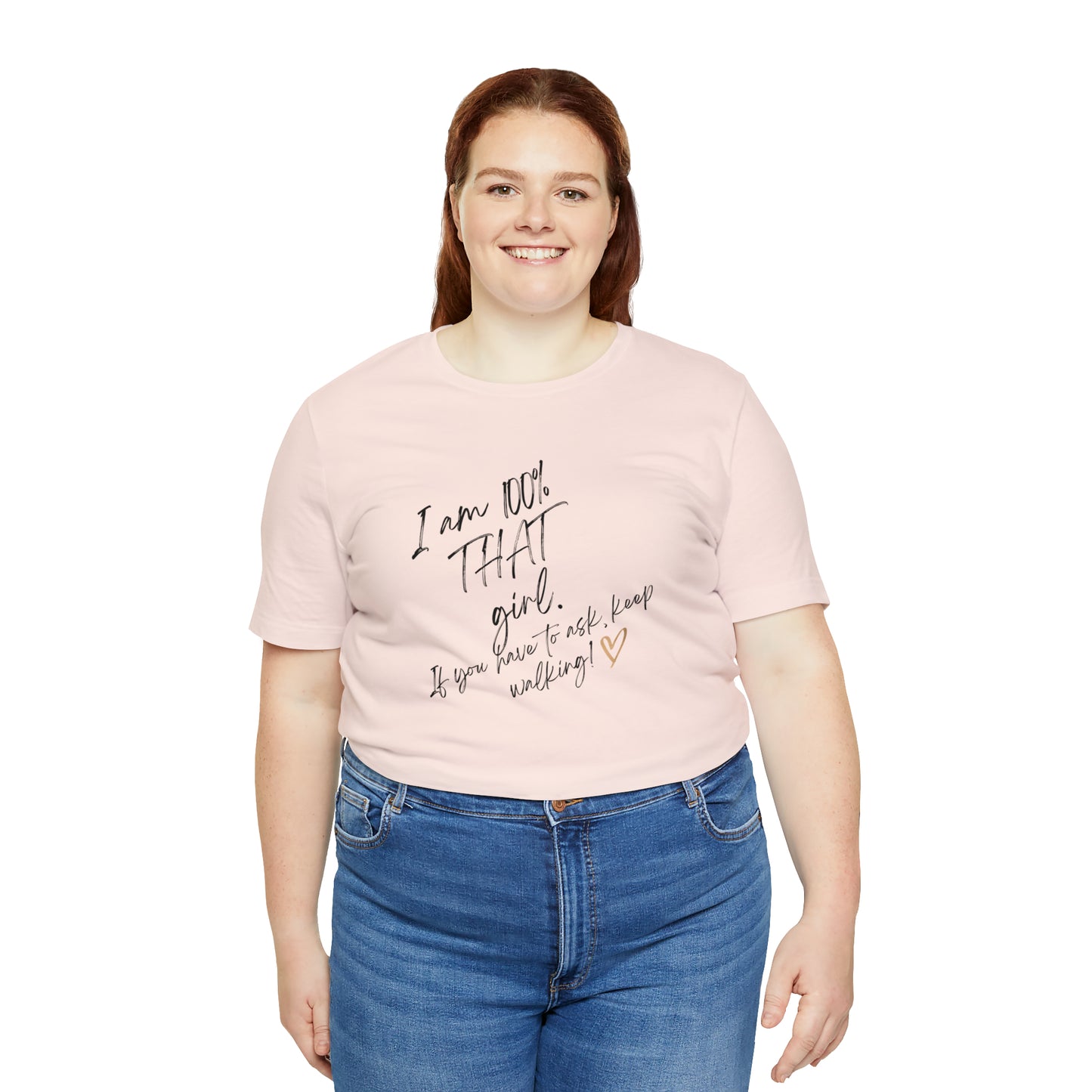 "THAT girl" Short Sleeve Tee