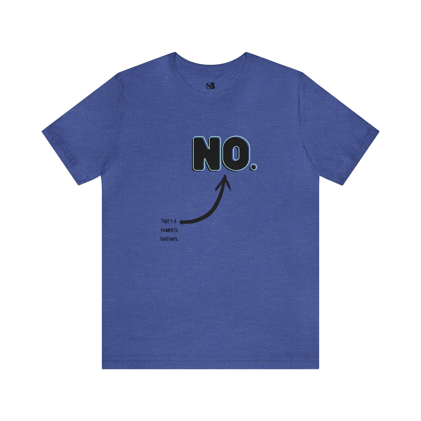 "NO" Short Sleeve Tee