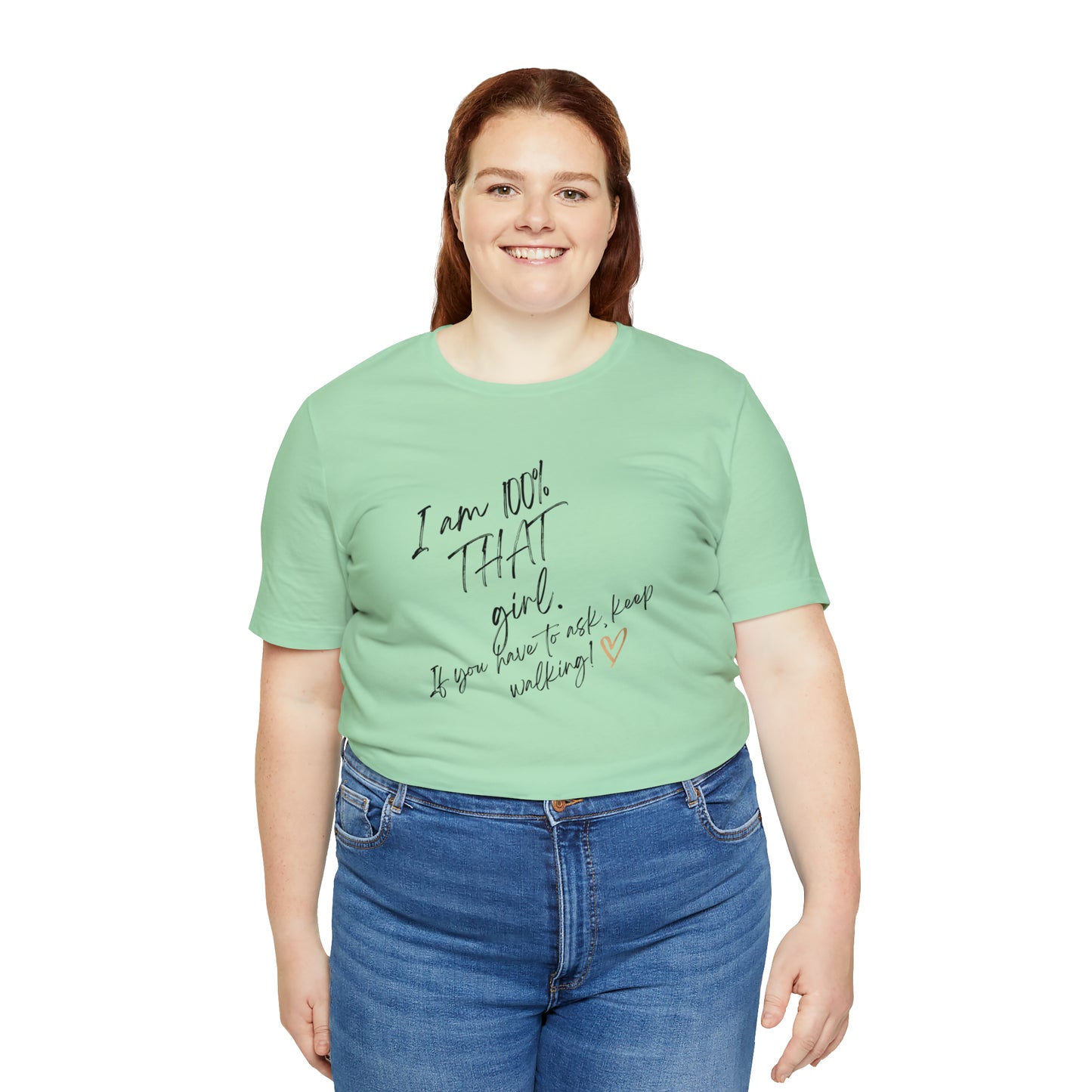 "THAT girl" Short Sleeve Tee