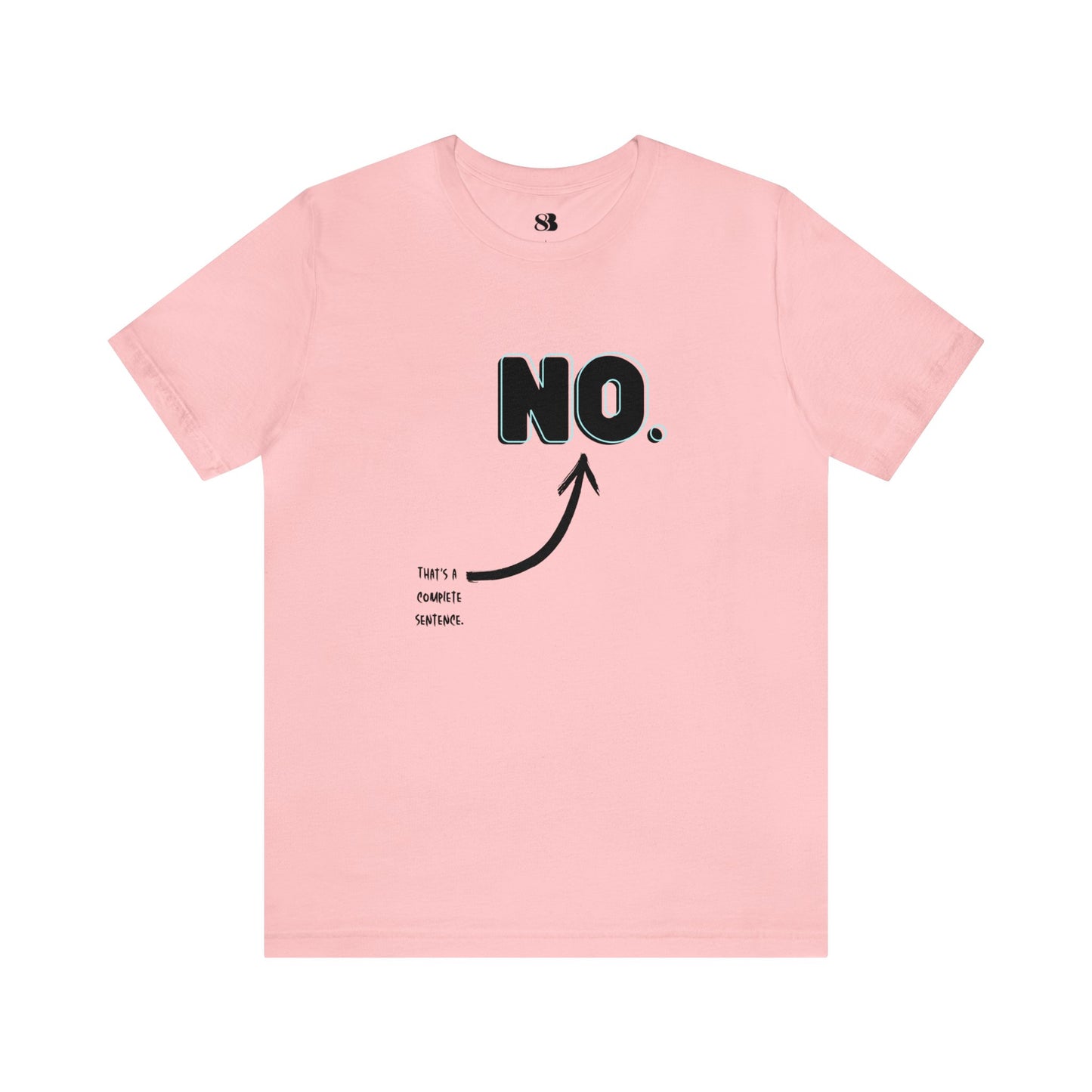 "NO" Short Sleeve Tee