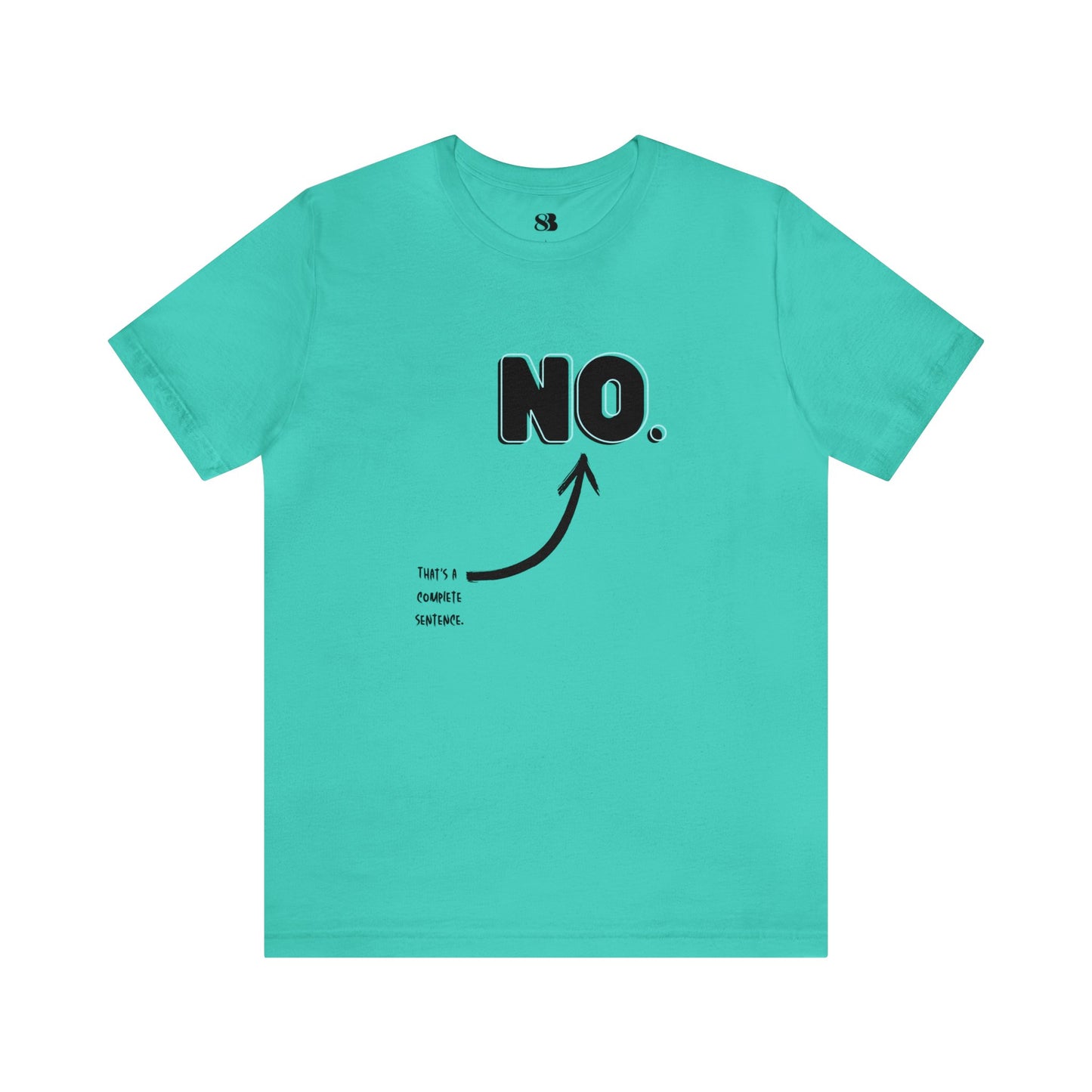 "NO" Short Sleeve Tee
