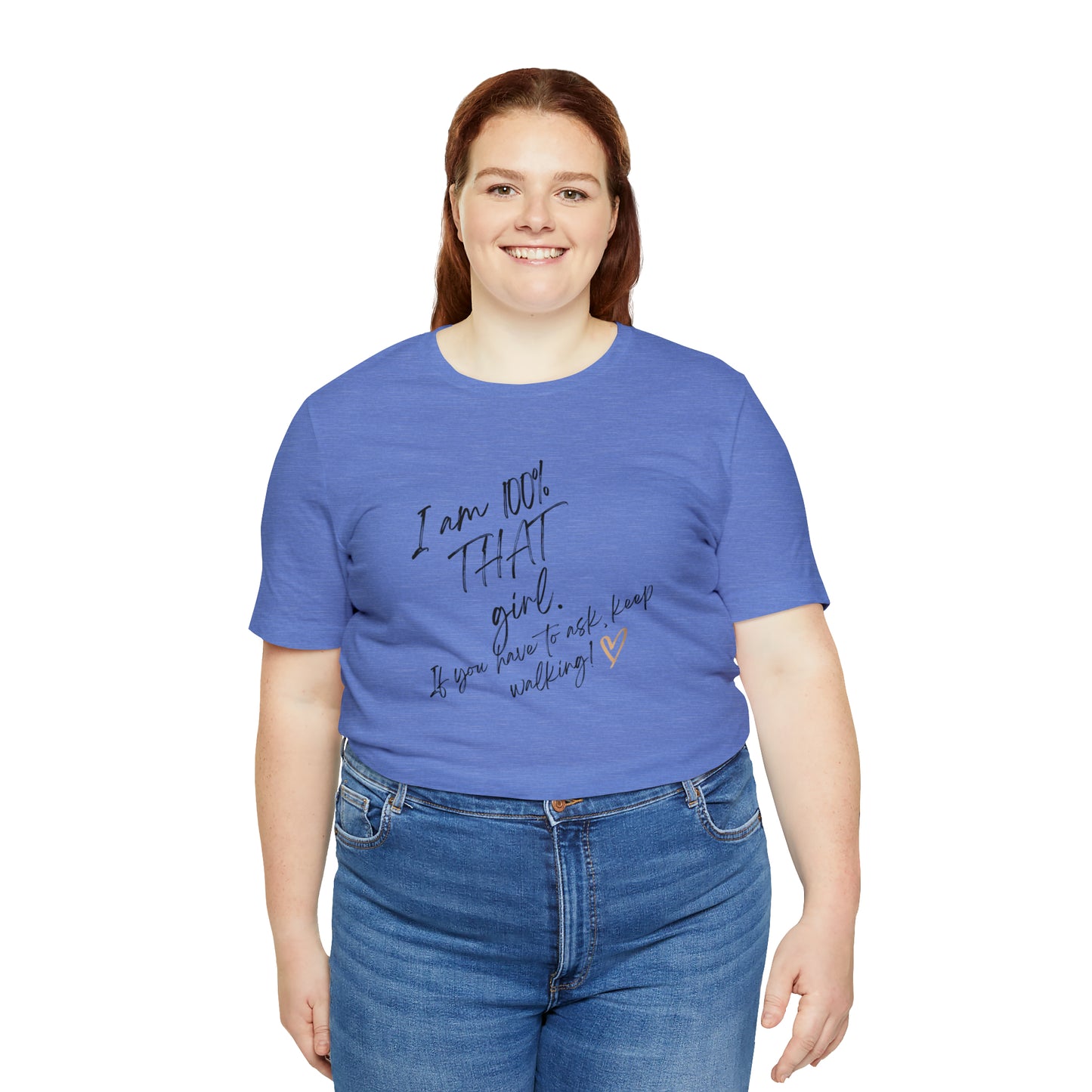"THAT girl" Short Sleeve Tee