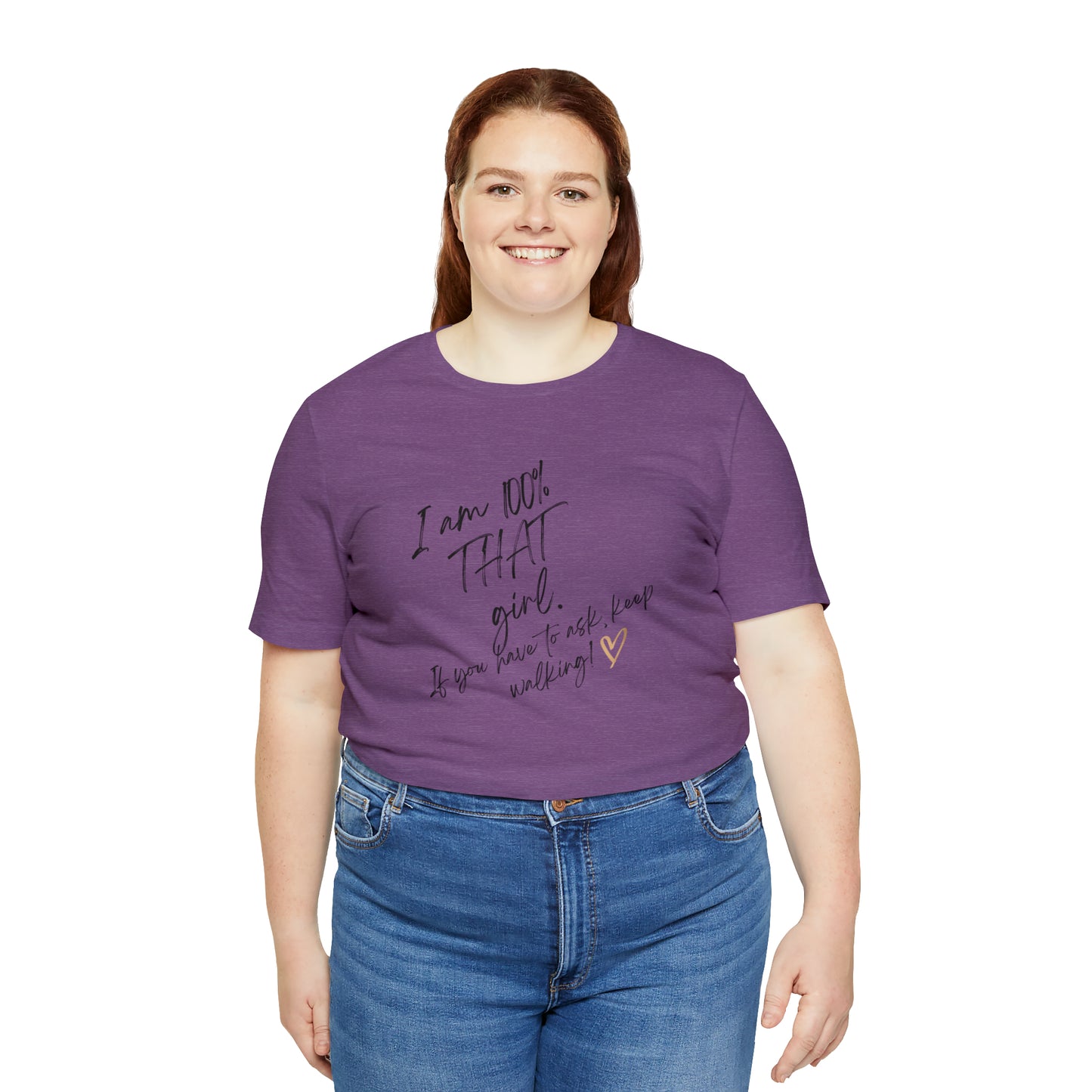"THAT girl" Short Sleeve Tee