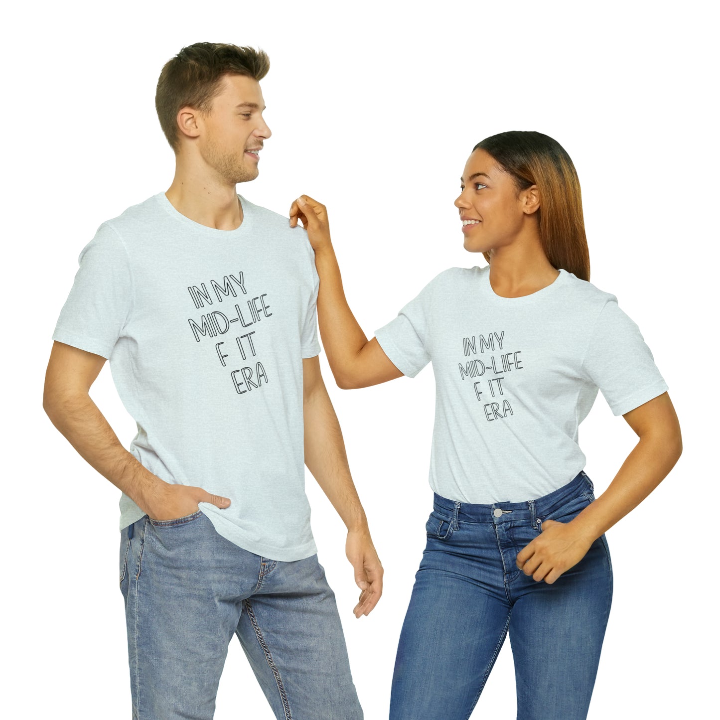 Mid life F-it era Short Sleeve Tee