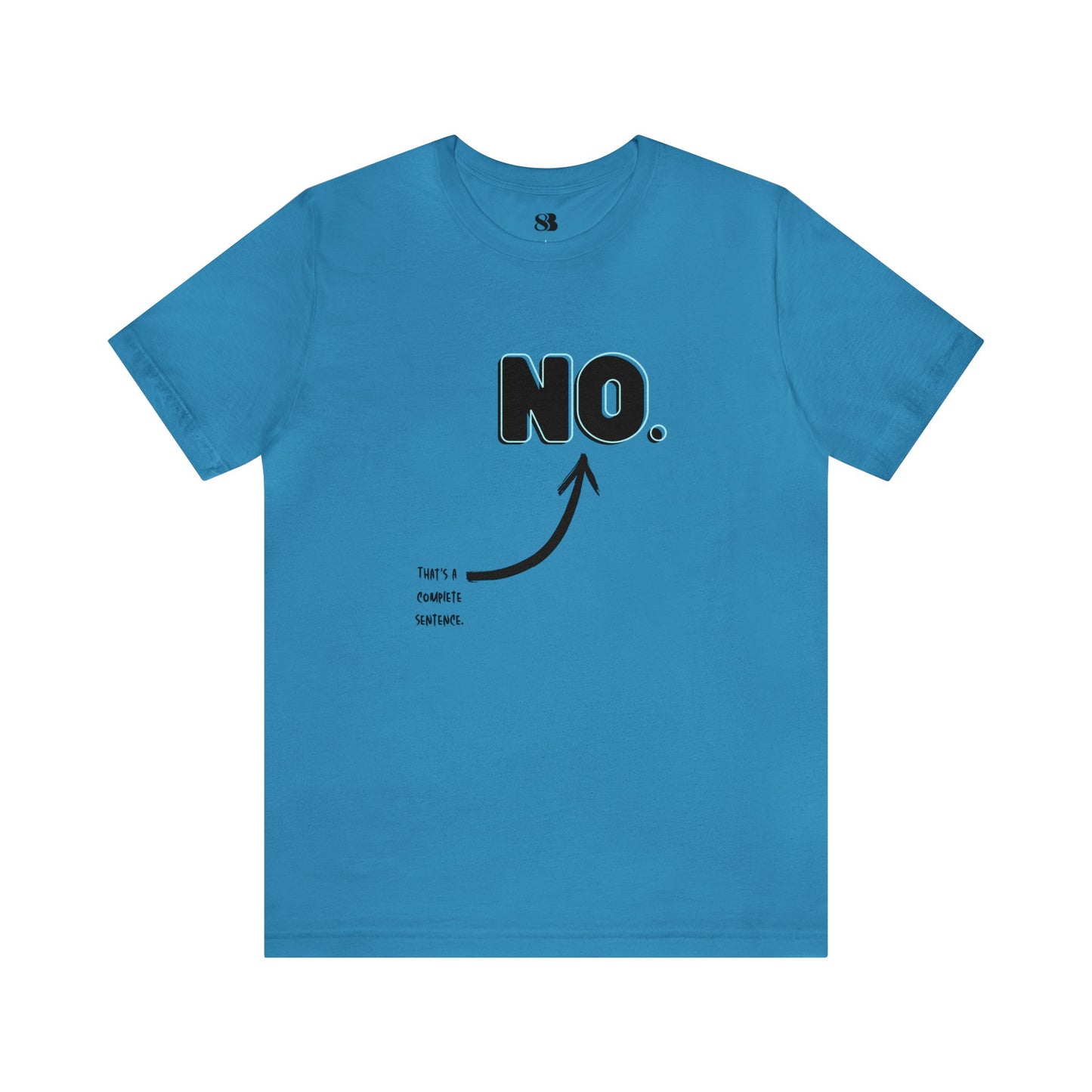 "NO" Short Sleeve Tee