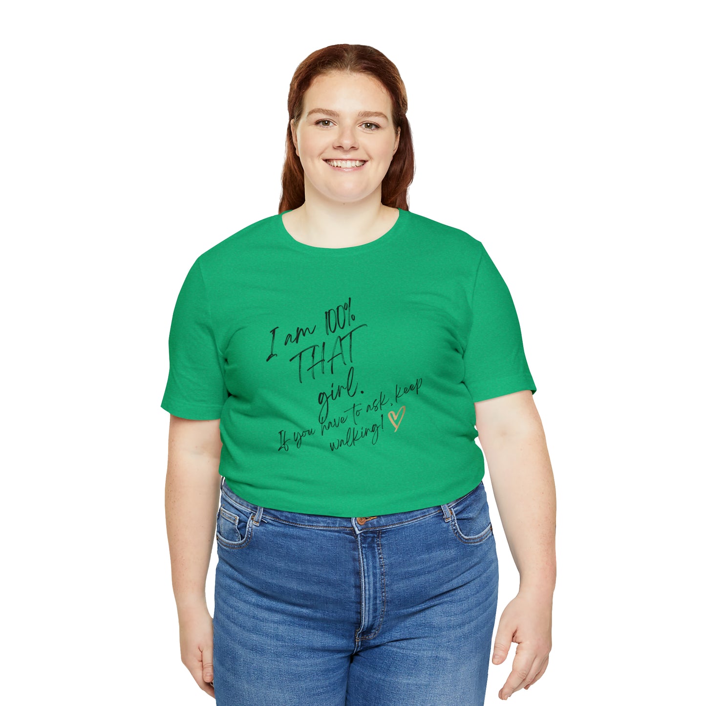 "THAT girl" Short Sleeve Tee