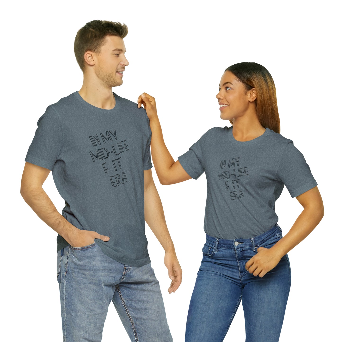 Mid life F-it era Short Sleeve Tee