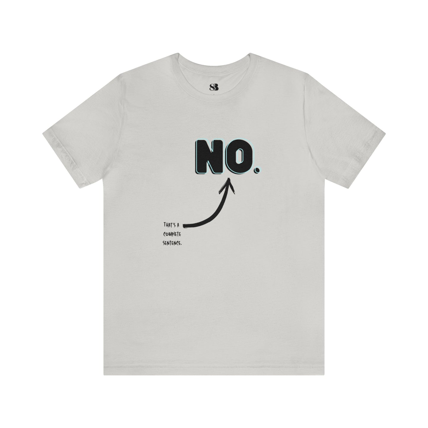 "NO" Short Sleeve Tee